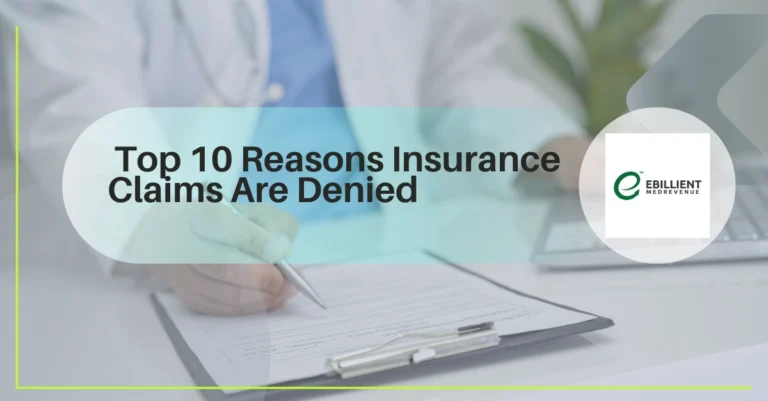 Top 10 Reasons Insurance Claims Are Denied (and How to Prevent Them)