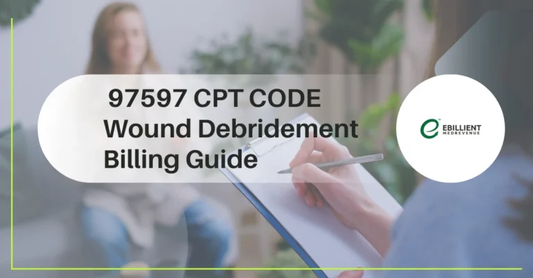 97597 CPT Code: Description, Billing Guidelines, Documentation & Reimbursement